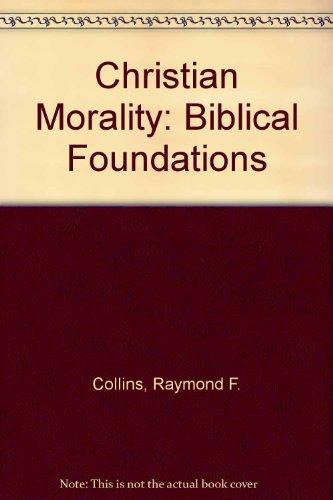Book Christian Morality: Biblical Foundations free