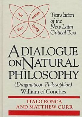Book Dialogue on Natural Philosophy (Dragmaticon Philosophiae) (ND Texts Medieval Culture) free