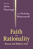 Book Faith And Rationality: Reason and Belief in God free