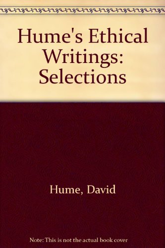 Book Hume's ethical writings: Selections from David Hume free