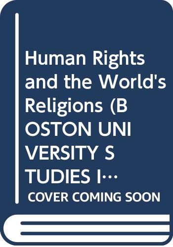 Book Human Rights And The World's Religions (boston University Studies In Philosophy And Religion) free