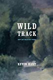 Book Wild Track: New and Selected Poems free
