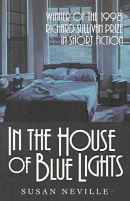 Book In the House of Blue Lights (Richard Sullivan Prize in Short Fiction) free