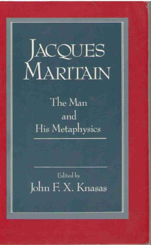 Book Jacques Maritain: The Man And His Metaphysics free