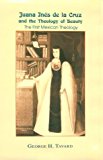 Book Juana Inés de la Cruz and the Theology of Beauty: The First Mexican Theology (Two Liturgical Traditions; 1) free