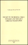 Book The Key to the Brescia Casket: Typology and the Early Christian Imagination (Christianity and Judaism in Antiquity) free