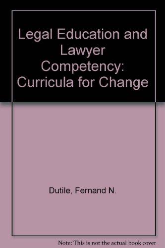 Book Legal Education And Lawyer Competency: Curricula For Change free