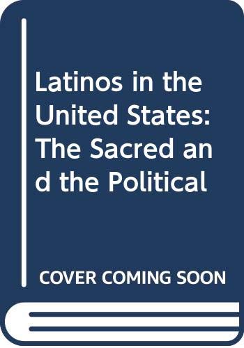 Book Latinos in the United States: The Sacred and the Political free