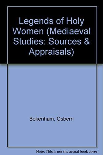 Book Legend Of Holy Women, A: A Translation Of Osbern Bokenham's Legends Of Holy Women (notre Dame Texts In Medieval Culture) free