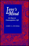 Book Love's Mind: An Essay on Contemplative Life free