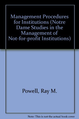 Book Management Procedures for Institutions (Notre Dame Studies in the Management of Not-For-Profit Institutions ; No. 2) free