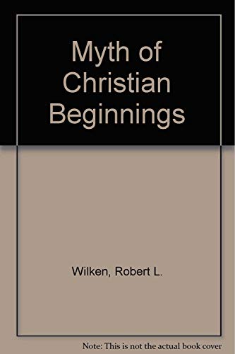 Book The Myth Of Christian Beginnings free