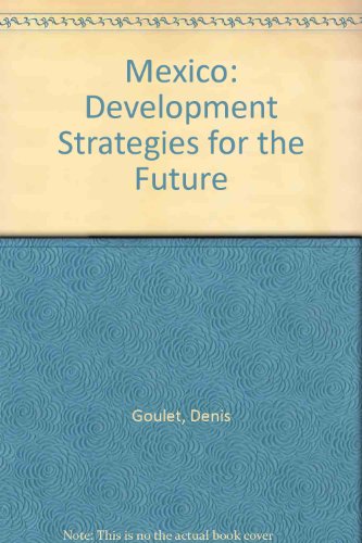 Book Mexico: Development Strategies for the Future free