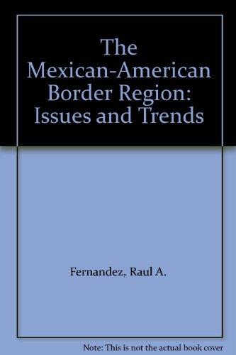 Book The Mexican-american Border Region: Issues And Trends free