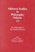 Book Midwest Studies in Philosophy - Volume XV: The Philosophy of the Human Sciences free