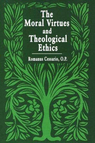 Book Moral Virtues and Theological Ethics free
