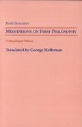Book Meditations on First Philosophy: In Which the Existence of God and the Distinction of the Human Soul from the Body Are Demonstrated free