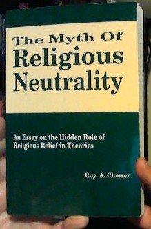 Book Myth of Religious Neutrality: An Essay on the Hidden Role of Religious Belief in Theories free