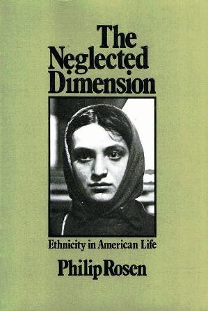 Book The Neglected Dimension: Ethnicity in American Life free