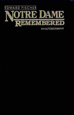 Book Notre Dame Remembered: An Autobiography free