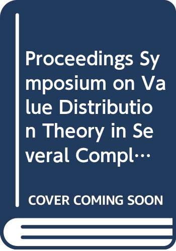 Book Proceedings Symposium on Value Distribution Theory in Several Complex Variables: Symposium on Value Distribution Theory in Several Complex Variables : ... F. Duncan (NOTRE DAME MATHEMATICAL LECTURES) free