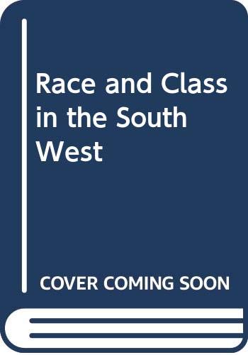 Book Race and class in the Southwest: A theory of racial inequality free