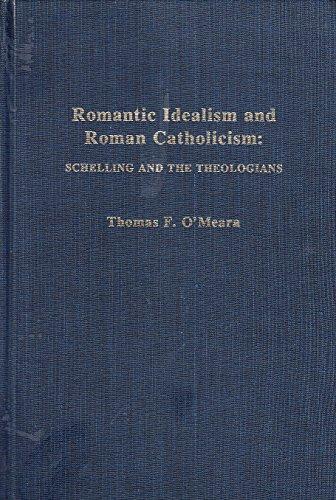 Book Romantic Idealism and Roman Catholicism: Schelling and the Theologians free