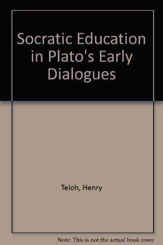 Book Socratic Education In Plato's Early Dialogues free