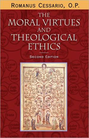 Book The Moral Virtues and Theological Ethics, Second Edition free