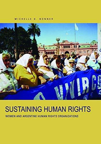 Book Sustaining Human Rights: Women And Argentine Human Rights Organizations free