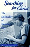 Book Searching For Christ: The Spirituality Of Dorothy Day (notre Dame Studies In American Catholicism) free