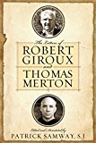 Book The letters of Robert Giroux and Thomas Merton free
