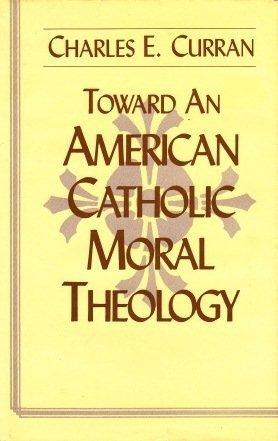 Book Toward an American Catholic Moral Theology free