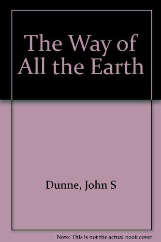 Book The Way of All the Earth: Experiments in Truth and Religion free