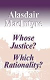 Book Whose Justice? Which Rationality? free