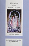 Book The Arians Of The Fourth Century (nd Works Of Cardinal Newman) free