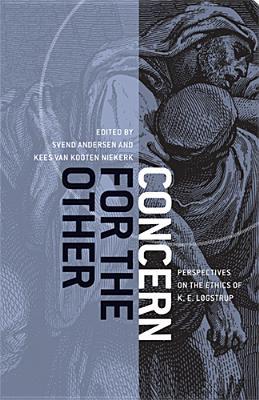 Book Concern for the Other: Perspectives on the Ethics of K. E. Løgstrup free