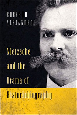 Book Nietzsche and the Drama of Historiobiography free