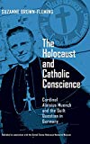 Book Holocaust and Catholic Conscience, The: Cardinal Aloisius Muench and the Guilt Question in Germany free