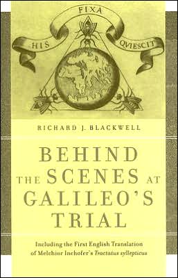Book Behind the Scenes at Galileo's Trial: Including the First English Translation of Melchior Inchofer's Tractatus syllepticus free