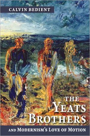 Book Yeats Brothers and Modernism's Love of Motion free