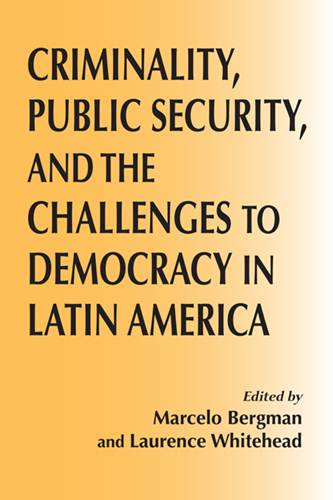 Book Criminality, Public Security, and the Challenge to Democracy in Latin America (Kellogg Institute Series on Democracy and Development) free