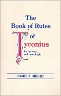 Book Book of Rules of Tyconius, The: Its Purpose and Inner Logic (ND Christianity & Judaism Anitqui) free