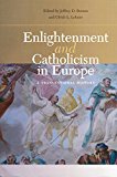 Book Enlightenment and Catholicism in Europe: A Transnational History free