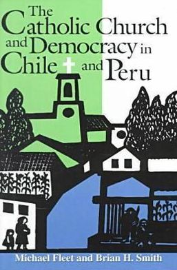 Book The Catholic Church and Democracy in Chile and Peru (Kellogg Institute Series on Democracy and Development) free