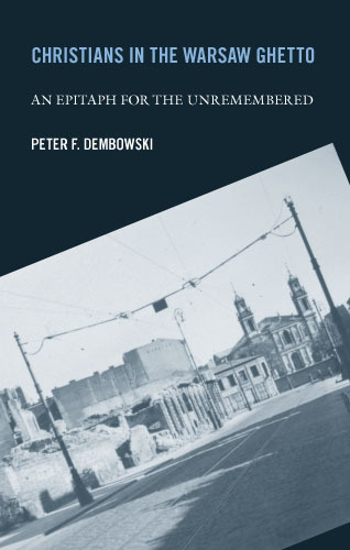 Book Christians in the Warsaw Ghetto: An Epitaph for the Unremembered free