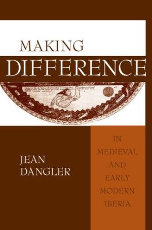 Book Making Difference in Medieval and Early Modern Iberia free
