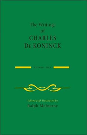 Book The Writings Of Charles De Koninck: Volume 1 free