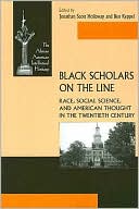 Book Black Scholars on the Line: Race, Social Science, and American Thought in the Twentieth Century free