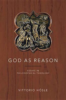 Book God as Reason: Essays in Philosophical Theology free